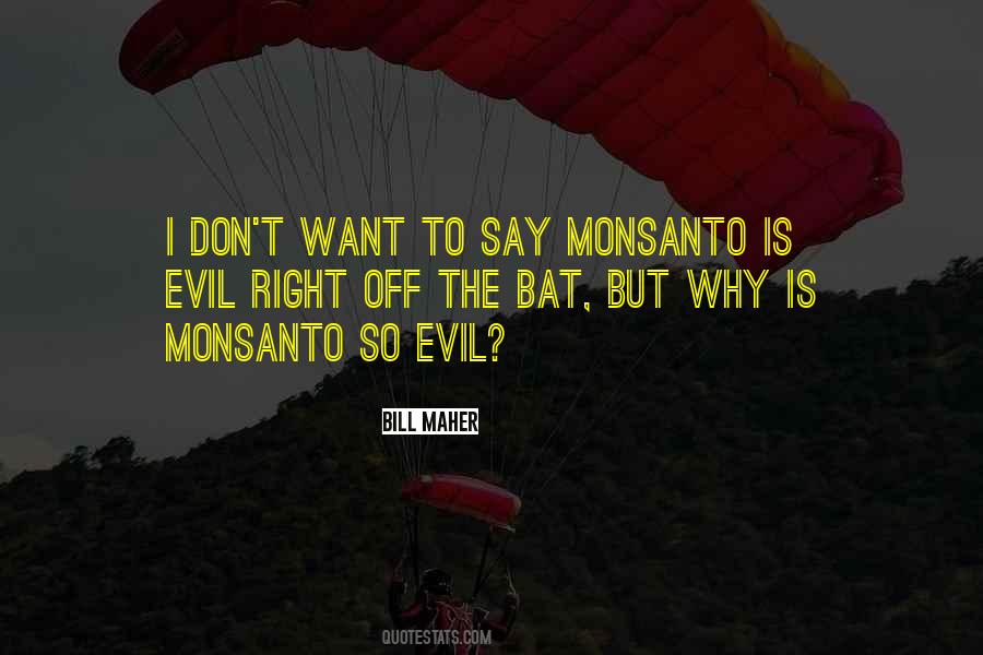 Quotes About Monsanto #1187957