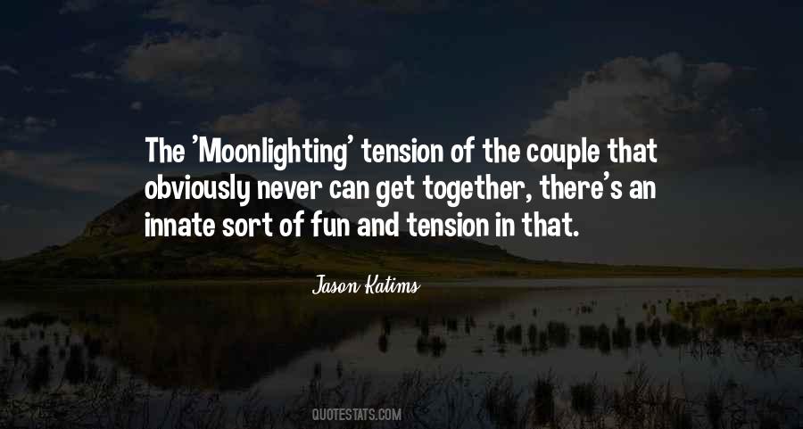 Quotes About Having Fun Together #11111