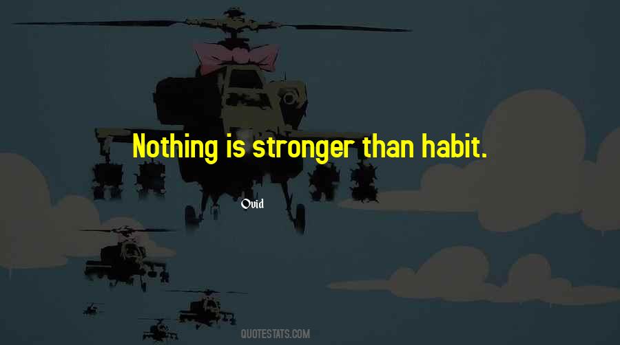 Quotes About Habit 6 #17859