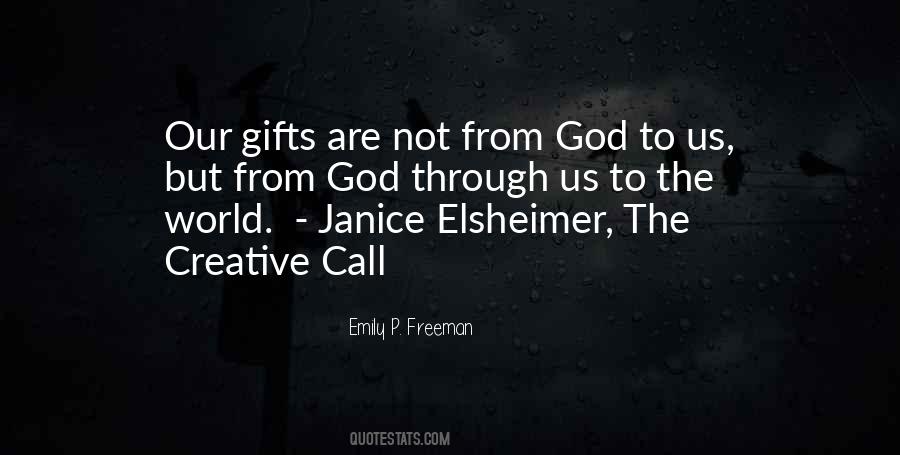 Quotes About God's Gifts To Us #1409939