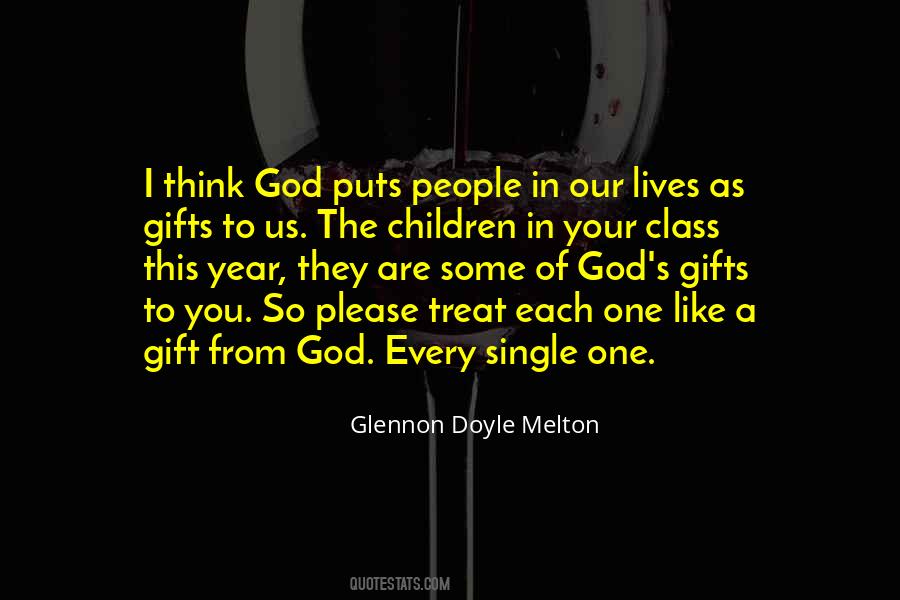 Quotes About God's Gifts To Us #1488676