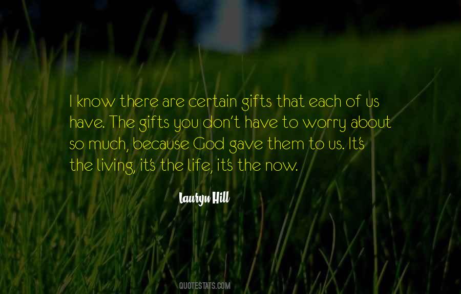 Quotes About God's Gifts To Us #1678434