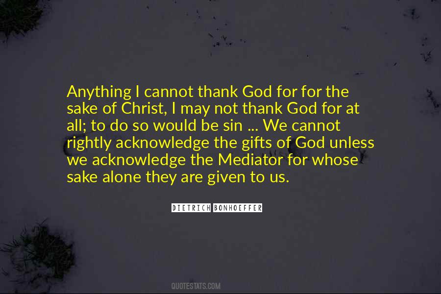 Quotes About God's Gifts To Us #307930