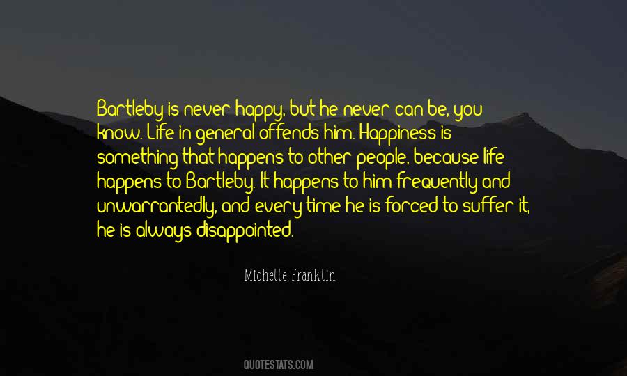 Quotes About Forced Happiness #1729733