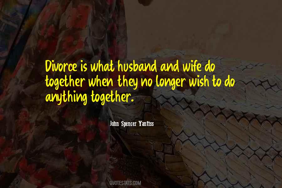 Quotes About Wife And Husband #318964