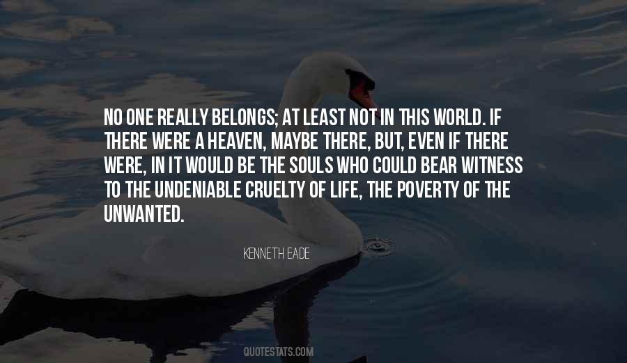 Quotes About Belonging To No One #1473078