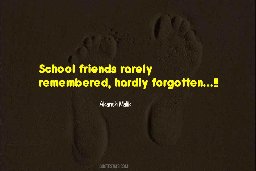 Quotes About School Friends #1177894