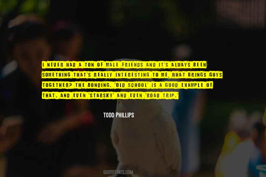 Quotes About School Friends #406386 Quotes About School Friends #406386