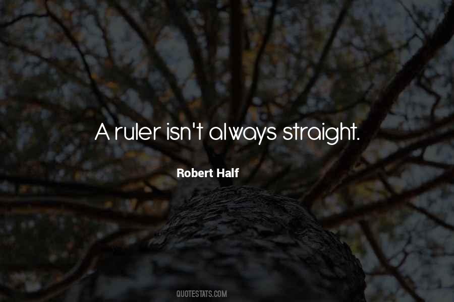 Quotes About A Ruler #1458573