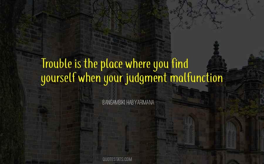 Quotes About Good Judgment #174172