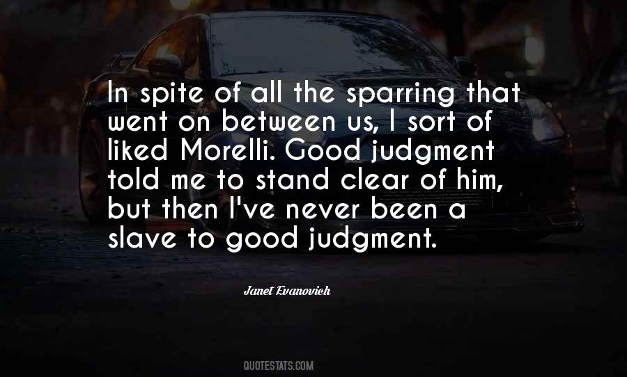 Quotes About Good Judgment #704603