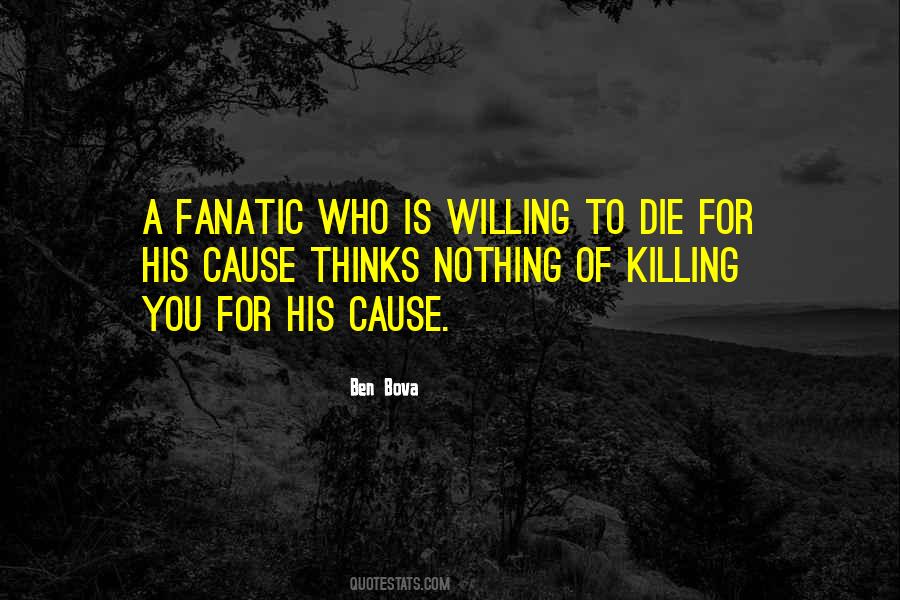 To Die For Quotes #1148801