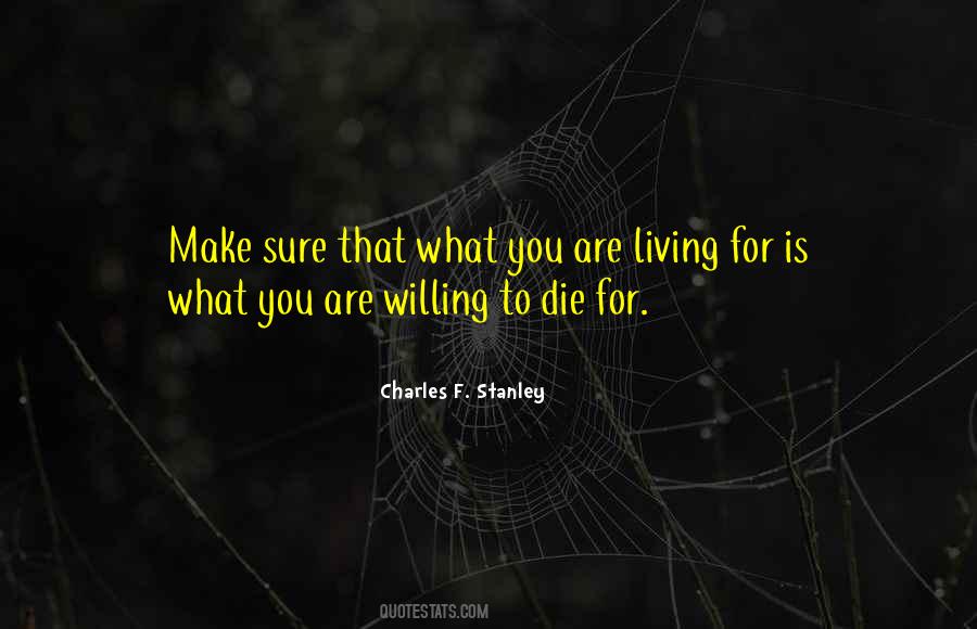 To Die For Quotes #1263121