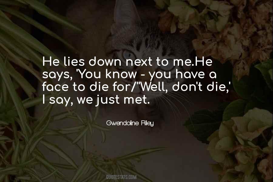 To Die For Quotes #1301996