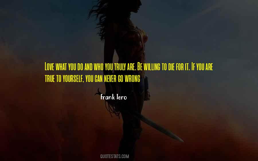 To Die For Quotes #1782923