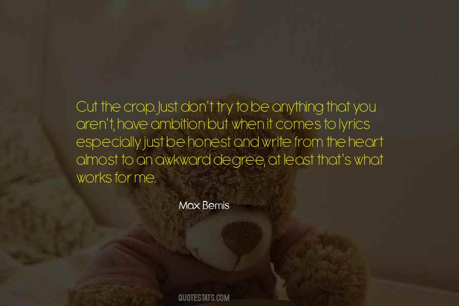 Quotes About From The Heart #1151762