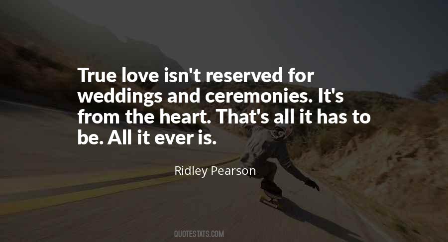 Quotes About From The Heart #1206349