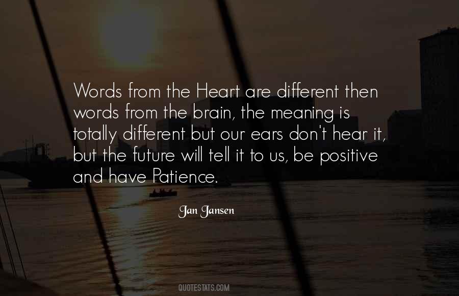 Quotes About From The Heart #1221629