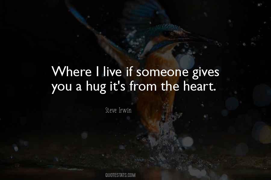 Quotes About From The Heart #908603