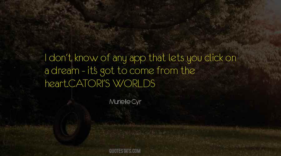 Quotes About From The Heart #940024