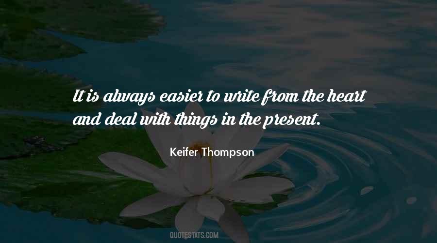 Quotes About From The Heart #979459