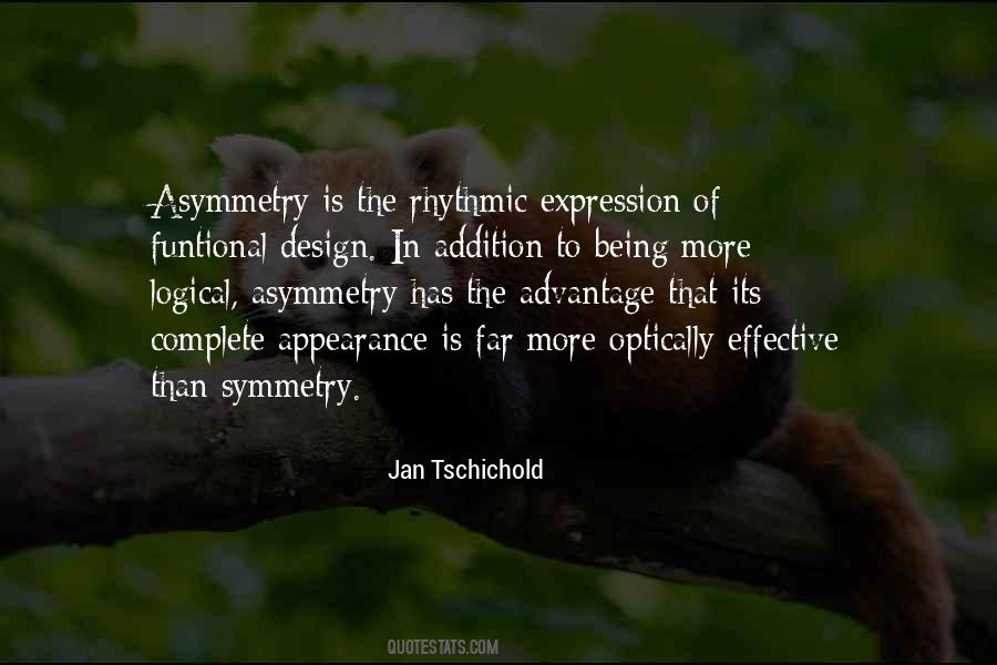 Quotes About Asymmetry #754357