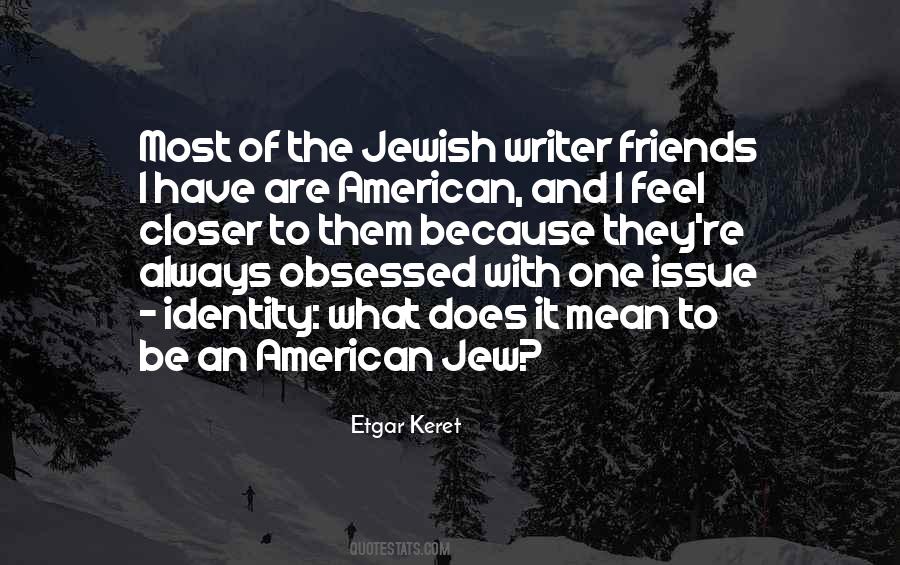 Quotes About Jewish Identity #426427