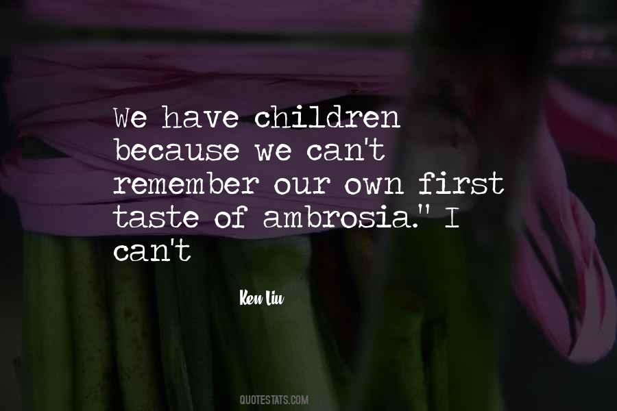 Children Because Quotes #1138780