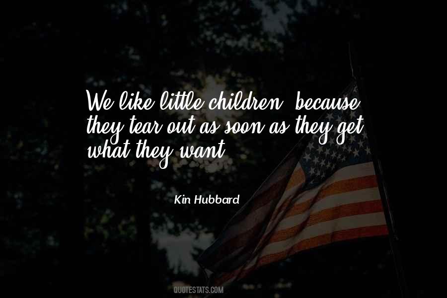 Children Because Quotes #1380352