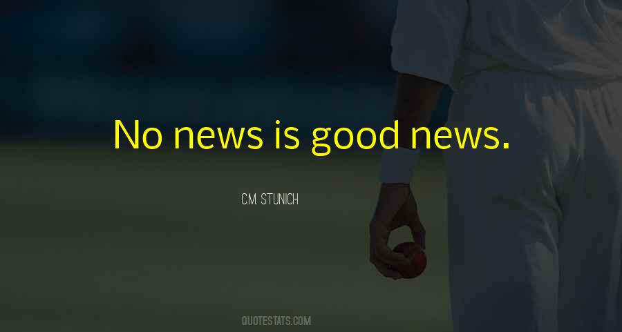 Quotes About No News Is Good News #61776