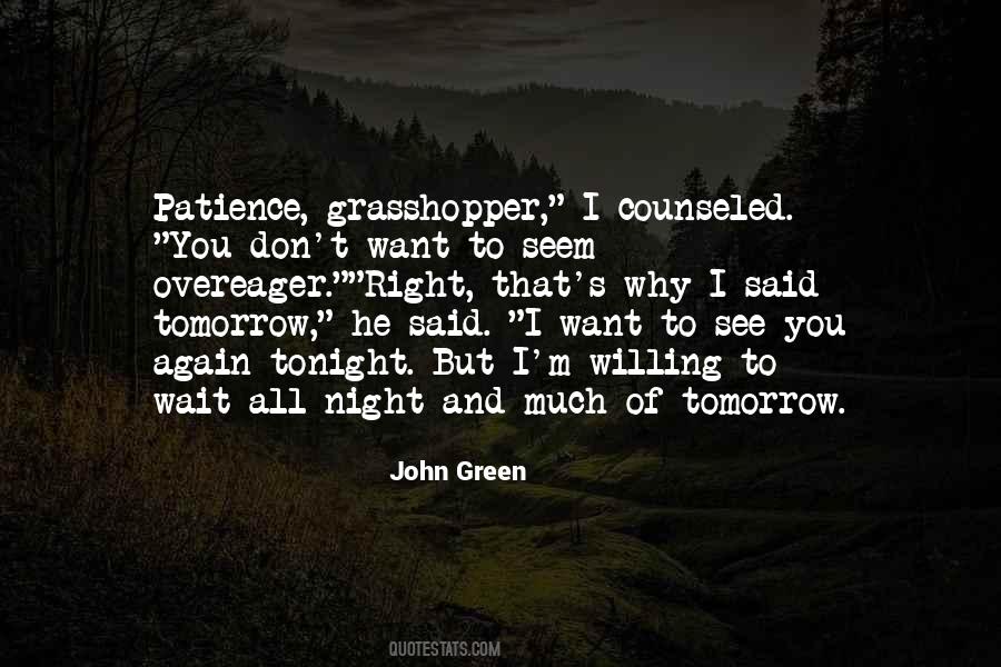 Quotes About Patience Grasshopper #789431