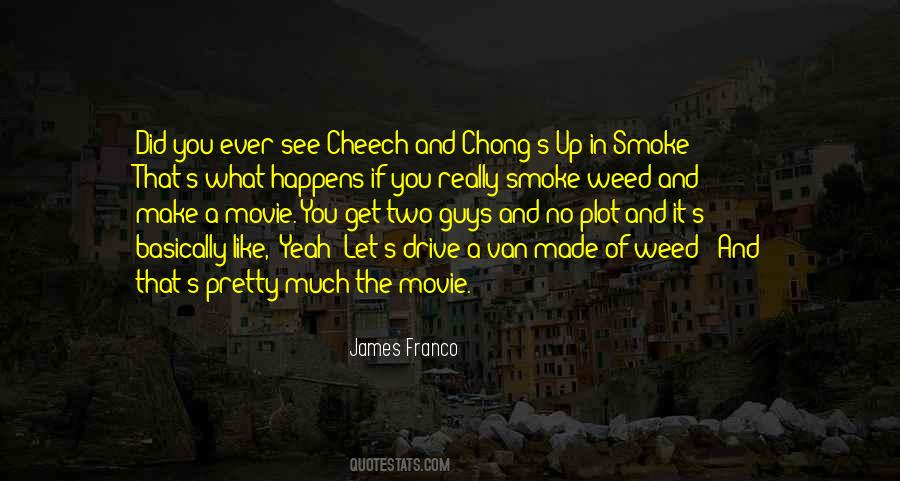 Quotes About Up In Smoke #404966