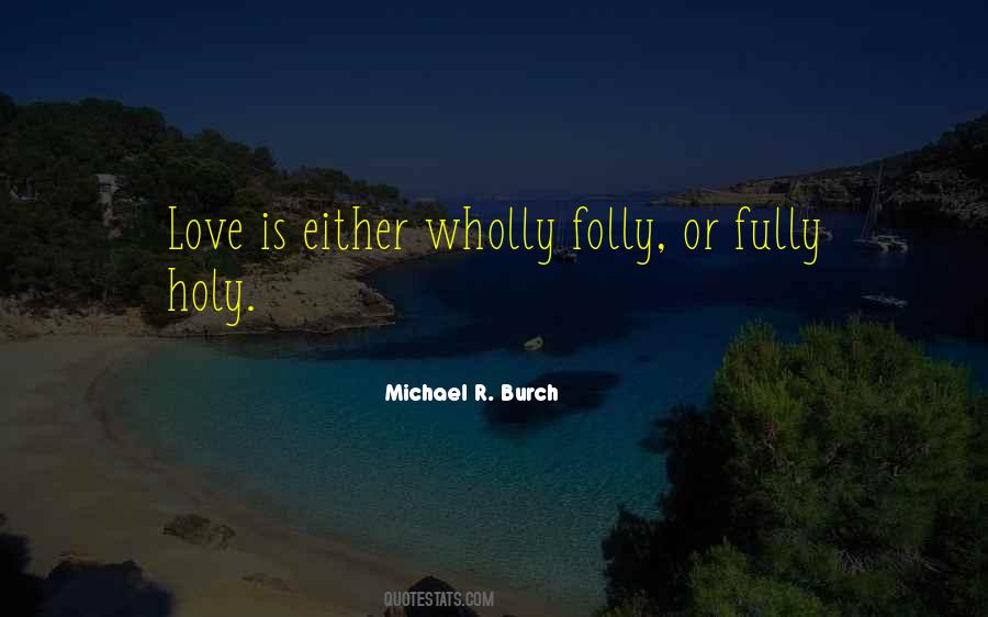 Fully Love Quotes #671124
