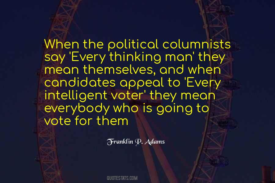 Quotes About Political Candidates #1827901