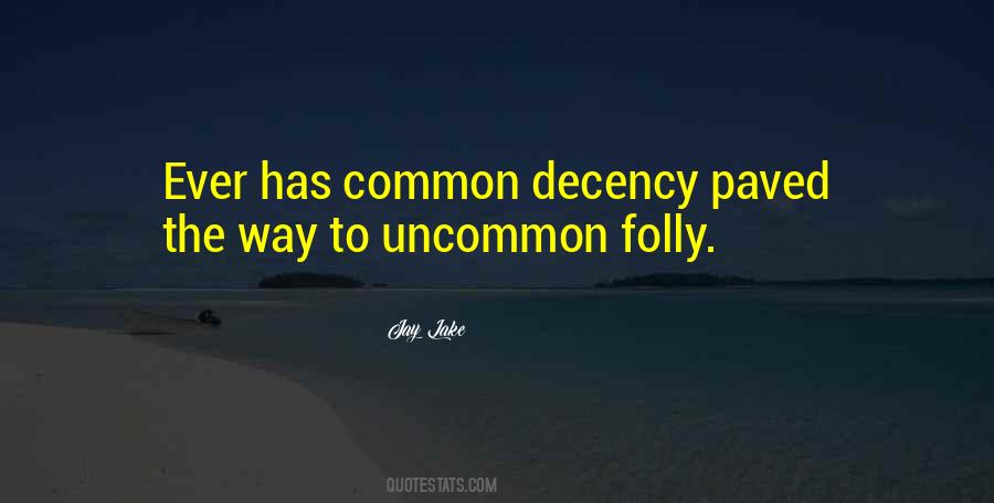 Quotes About Common Decency #1480227