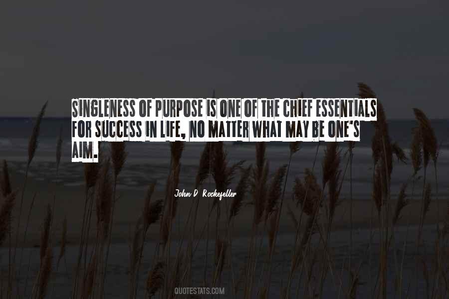 Quotes About Singleness Of Purpose #864403