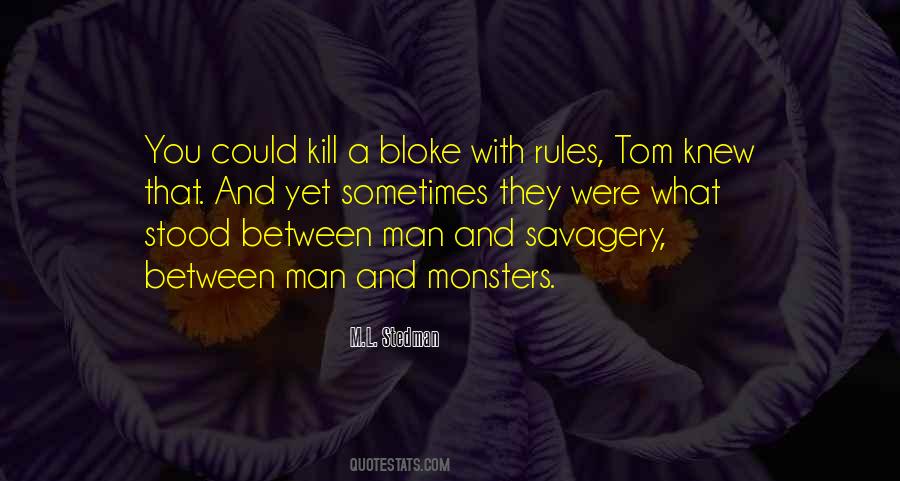 Quotes About Savagery #745170