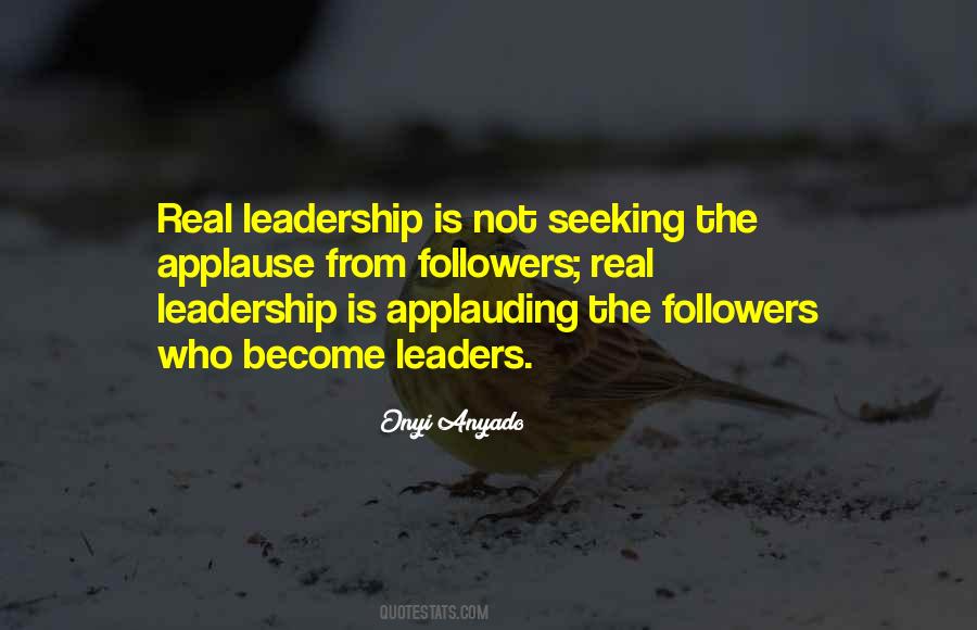 Real Leadership Quotes #214853