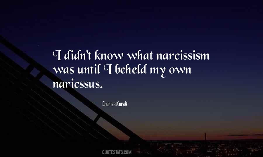 Quotes About Narcissism #1019340
