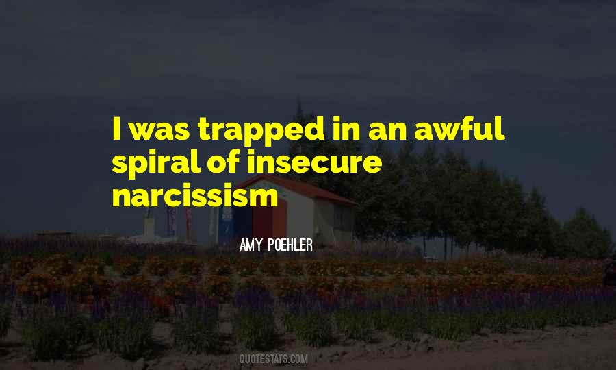 Quotes About Narcissism #1643687