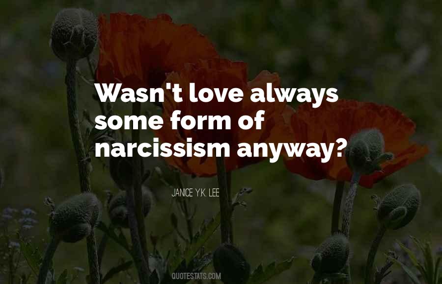 Quotes About Narcissism #1864992