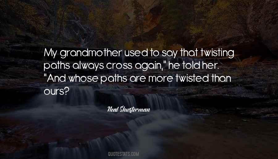 Grandmother Told Quotes #1034650