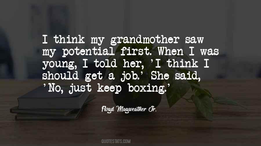 Grandmother Told Quotes #1072392