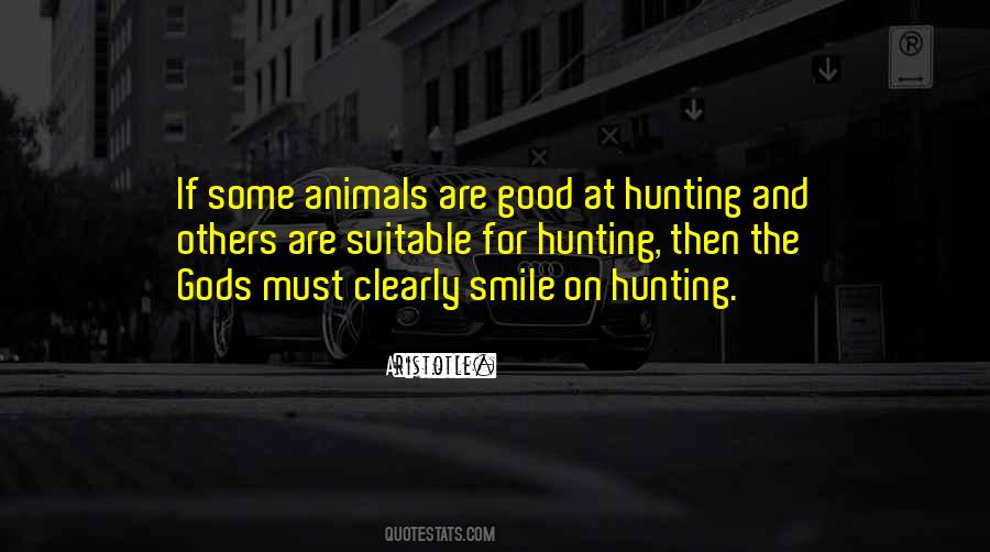 Quotes About Good Hunters #1077203