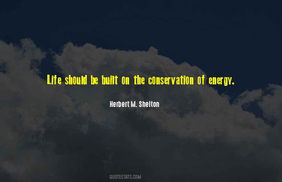 Quotes About Conservation Of Energy #1238410