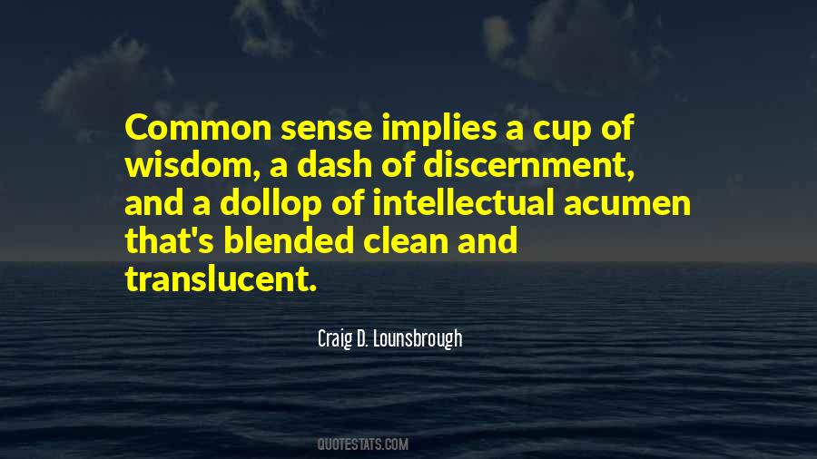 Quotes About Common Sense #1186101