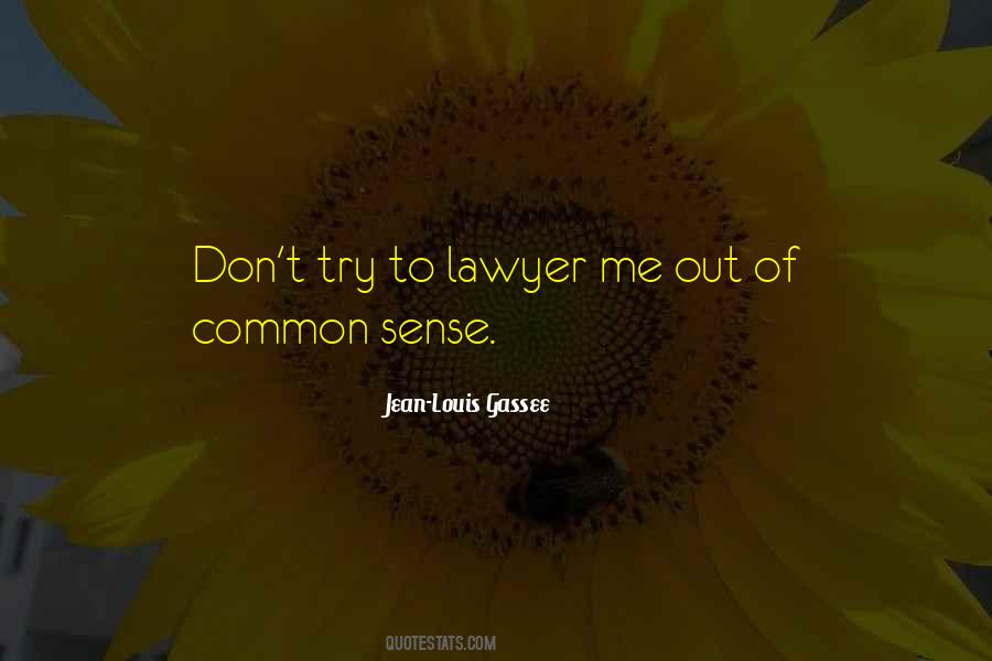 Quotes About Common Sense #1778367