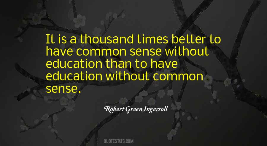 Quotes About Common Sense #1863987