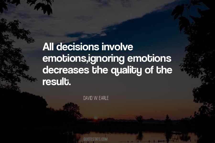Quotes About Emotions And Decisions #1384017