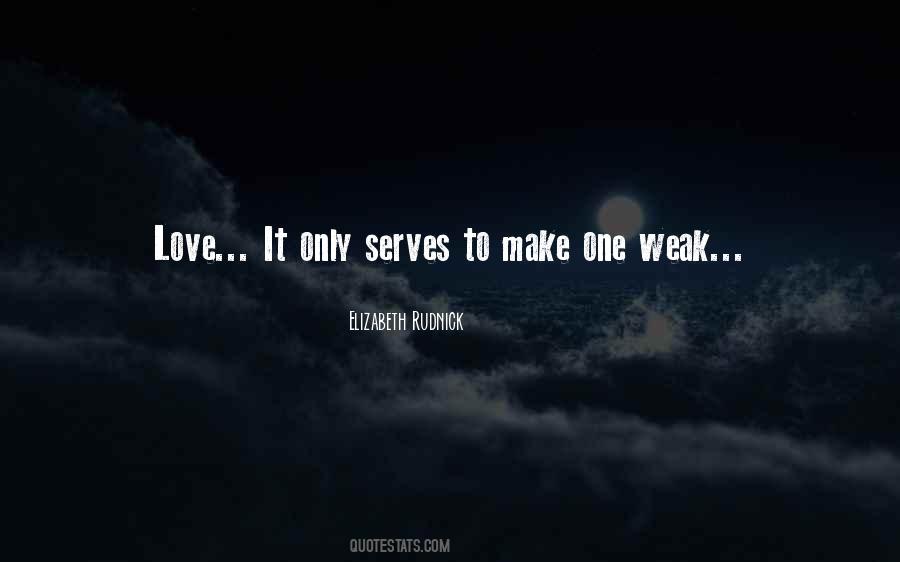 Love Serves Quotes #1088532